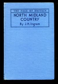 image of North Midland Country: A Survey of Cheshire, Derbyshire, Leicestershire, Nottinghamshire and Staffordshire