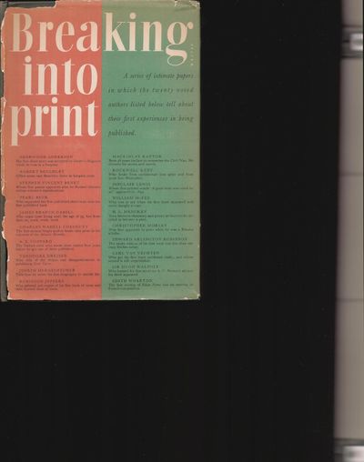 Breaking into Print; Being a compilation of papers wherein each of a select group of authors tells of the difficulties of authorship & how such trials are met
