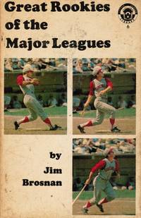 Great Rookies of the Major Leagues by Brosnan, Jim - 1966