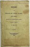 REPORT OF THE TRIAL OF JOHN WADE, FOR ARSON, BEFORE THE SUPREME JUDICIAL COURT. HOLDEN AT DEDHAM, OCT. TERM, 1835