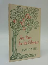 The Run for the Elbertas SIGNED James Still Kentucky