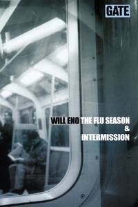 The Flu Season & Intermission