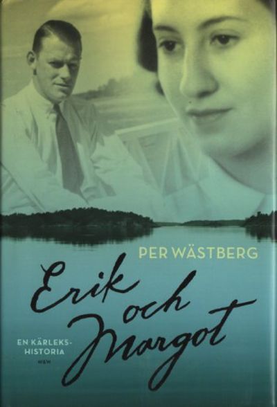 ERIK OCH MARGOT. En kärlekshistoria.
