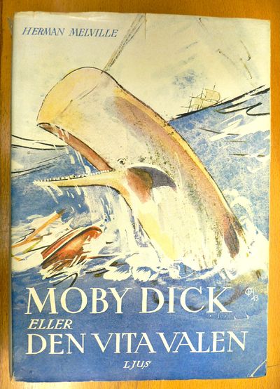 Moby Dick eller Den vita valen. Med förord av…