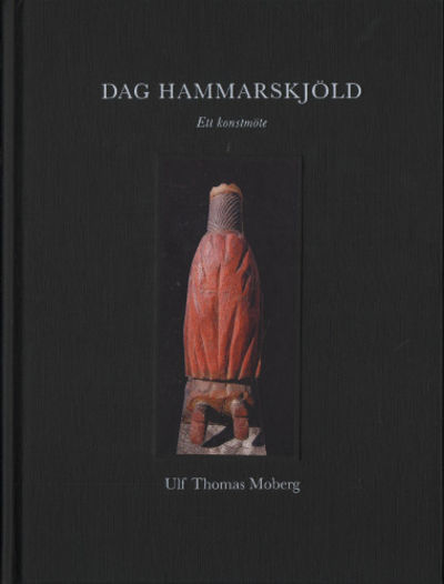 DAG HAMMARSKJÖLD. Ett konstmöte.