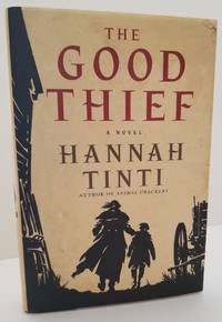 THE GOOD THIEF by Tinti, Hannah - 2008