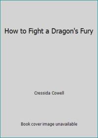 How to Fight a Dragon's Fury