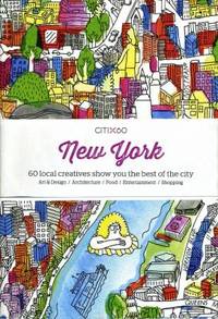 CITIx60: New York : 60 Local Creatives Bring You the Best of the City by Viction Workshop - Paperback - 2014 - from ThriftBooks (SKU: G9881222796I3N00)