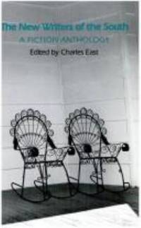 The New Writers of the South : A Fiction Anthology