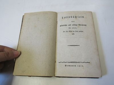 Lottobuchlein oder grundliche und nothige Belehrung fur jeden, der sein Gluck im Lottl machen will