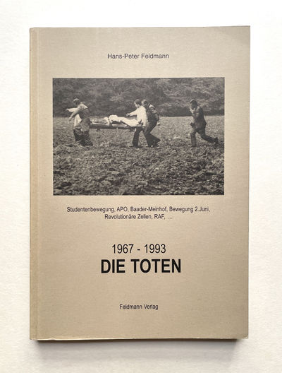 Die Toten: 1967-1993