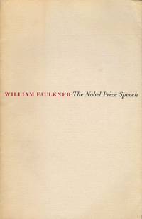 THE NOBEL PRIZE SPEECH by FAULKNER, WILLIAM - 1951