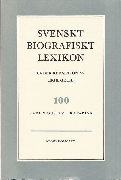 Svenskt Biografiskt Lexikon. Häfte 100 [=Band 20]…