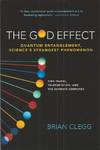 God Effect, The  Quantum Entanglement, Science&#39;s Strangest Phenomenon