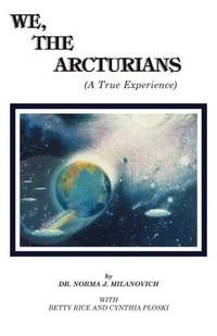 We The Arcturians: A True Experience