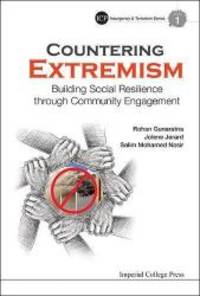 Countering Extremism: Building Social Resilience through Community Engagement Imperial College Press Insurgency and Terrorism