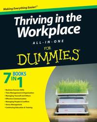 Thriving in the Workplace All-in-One for Dummies?