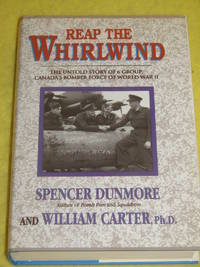 Reap the Whirlwind, The Untold Story of 6 Group, Canada's Bomber Force of World War II