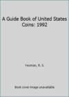 A Guide Book of United States Coins: 1992