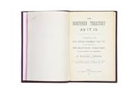 The Northern Territory As It Is.. by [PALMERSTONE SETTLEMENT] SOWDEN, William J - 1882