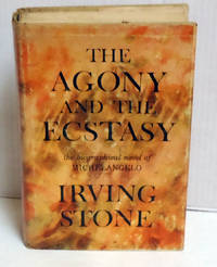 image of The Agony and the Ecsasy: The Biographical Novel of Michelangelo