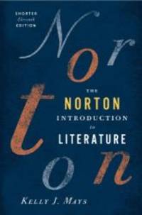 The Norton Introduction to Literature (Shorter Eleventh Edition) by Kelly J. Mays - 2012-09-21