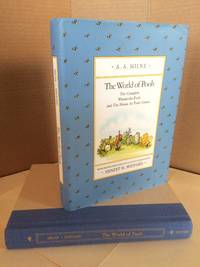 The World of Pooh: The Complete Winnie-the-Pooh and The House at Pooh Corner by Milne. A. A.: Illustrated by Ernest H. Shepard - 2010