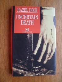 Uncertain Death aka Mrs. Malory and the Festival Murders by Holt, Hazel - 1993