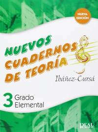 Cuadernos De Teoria, Grado Elemental Volumen 3 by IBAÃ�&#145;EZ y CURSA