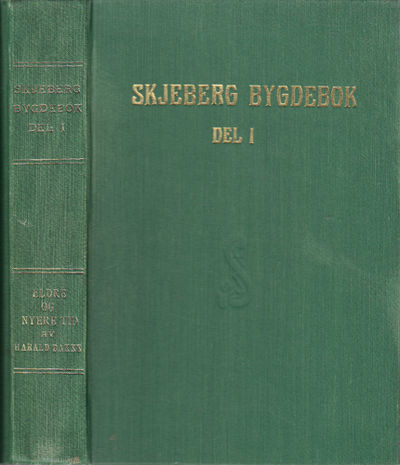 Skjeberg bygdebok. Del I. Eldre og nyere tid.
