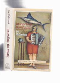 Inspecting the Vaults -by Eric McCormack ---a Signed Copy