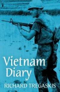 image of Vietnam Diary: A Vivid Eyewitness Account of Americans in Battle by a Famous American War Correspondent
