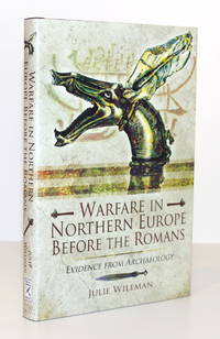 Warfare in Northern Europe Before the Romans: Evidence from Archaeology
