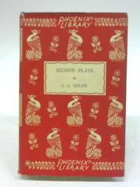 Second Plays by A. A, Milne - 1934