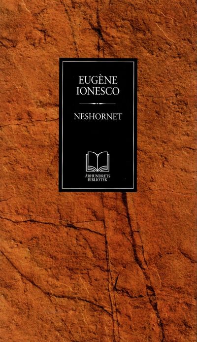 Neshornet. Skuespill i tre akter og fire bilder.…