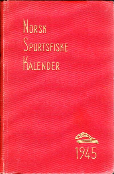 Norsk sportsfiskekalender 1945.