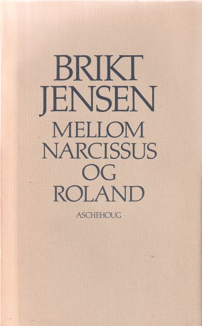Mellom Narcissus og Roland