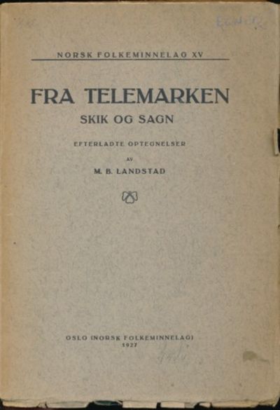 Fra Telemarken. Skik og sagn. Efterladte…