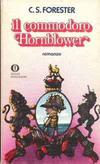 IL COMMODORO HORNBLOWER - C,S, FORESTER - 