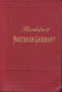 image of NORTHERN GERMANY As Far As the Bavarian and Austrian Frontiers. Handbook for Travellers