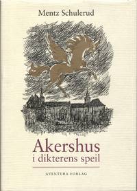 Akershus i dikterens speil.