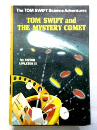 Tom Swift and the Mystery Comet by Victor Appleton II