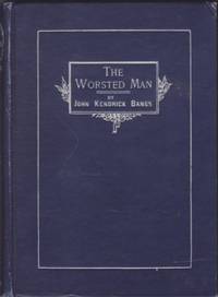 The Worsted Man. A Musical Play for Amateurs