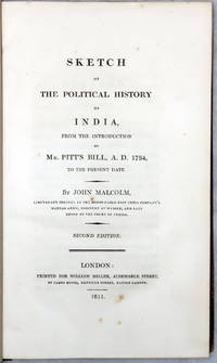 Sketch of the Political History of India, from the Introduction of Mr. Pitt's Bill, A.D. 1784, to the Present Date