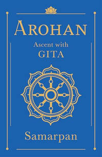 Arohan: Ascent with Gita