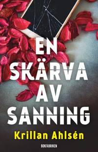 En skärva av sanning.