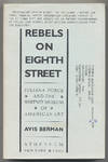 Rebels on Eighth Street: Juliana Force and the Whitney Museum of American Art