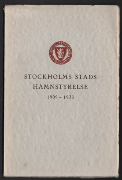 STOCKHOLM STADS HAMNSTYRELSE 1909-1933.…