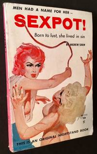 Sexpot! by Andrew Shaw - 1960