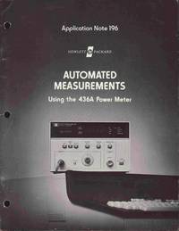 Automated Measurements Using the 436a Power Meter (Application Note 196) by Hewlett Packard - 1975